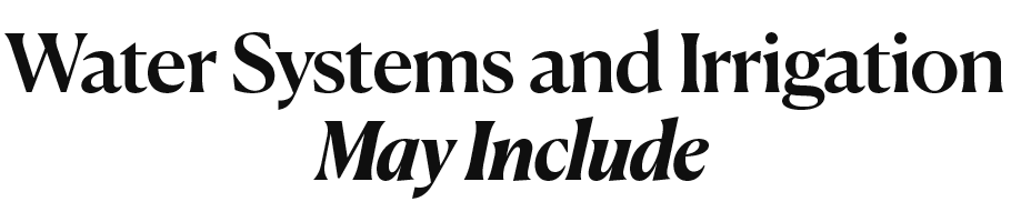 Water Systems and irrigation